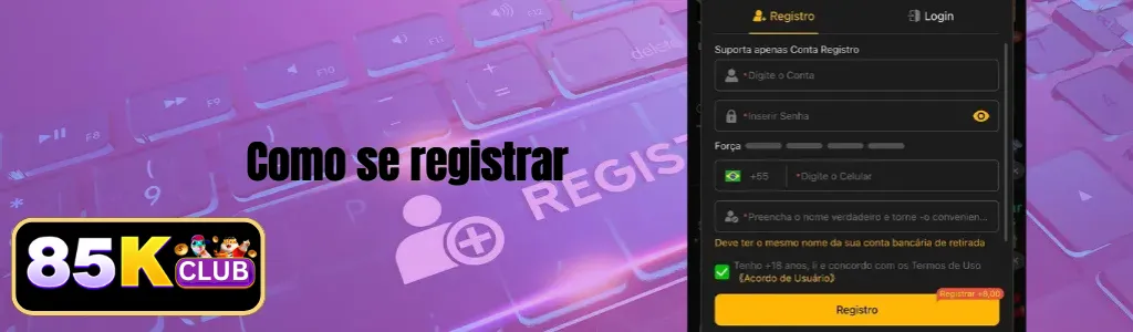Processo rápido de registro no 85K Cassino
