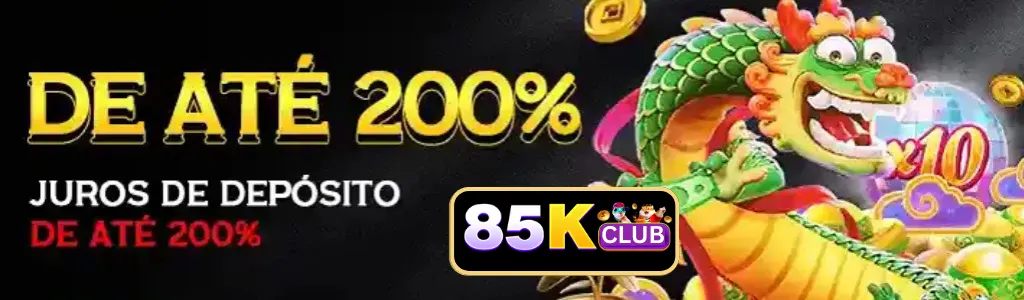 Bônus de até 200% no depósito no 85K cassino